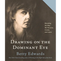 Drawing on the Dominant Eye: Decoding the Way We Perceive, Create, and Learn - Paperback