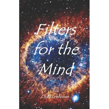Filters For The Mind: Introspectional Food For Thought - Paperback