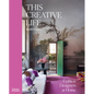 This Creative Life: Fashion Designers at Home - Hardcover