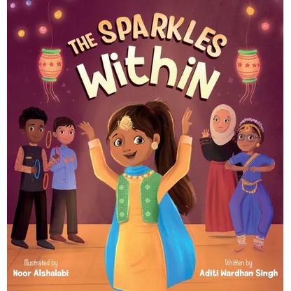 The Sparkles Within: A Festive Children's Book about Finding Your Talents and the Winning Spirit - Hardcover