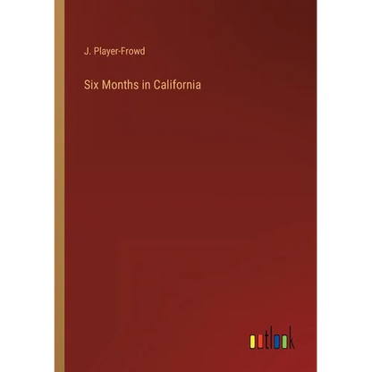 Six Months in California - Paperback