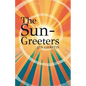 The Sun-Greeters - Paperback