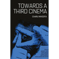 Towards A Third Cinema - Paperback