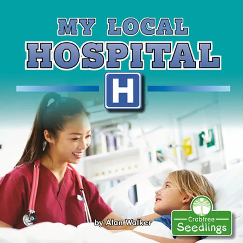 My Local Hospital - Library Binding