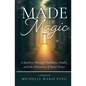 Made of Magic: A Journey Through Darkness, Doubt, and the Discovery of Inner Peace - Paperback