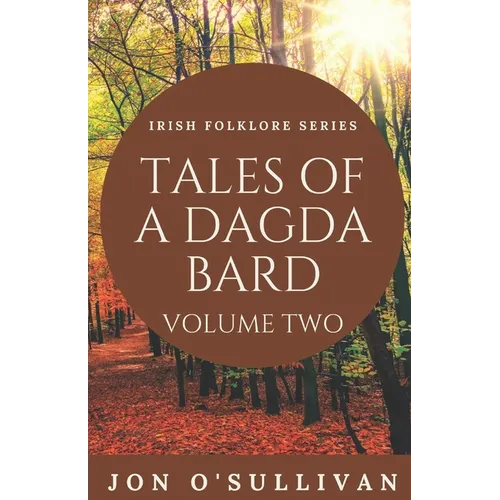 Tales of a Dagda Bard - Volume Two - Paperback