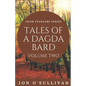 Tales of a Dagda Bard - Volume Two - Paperback