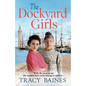 The Dockyard Girls - Paperback