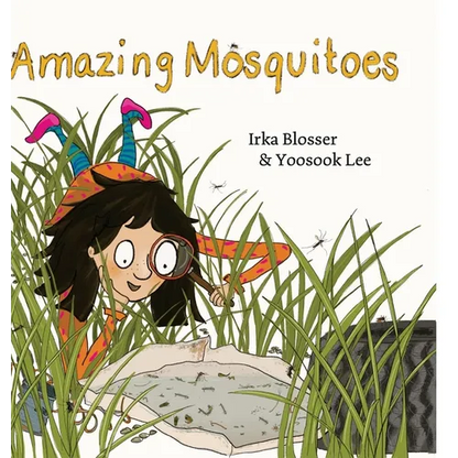 Amazing Mosquitoes [Hardcover] - Hardcover