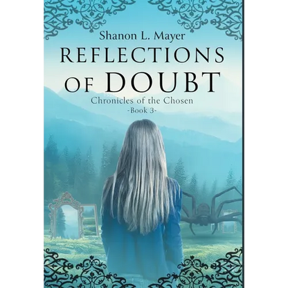 Reflections of Doubt: Chronicles of the Chosen, book 3 - Hardcover