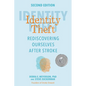 Identity Theft, Second Edition: Rediscovering Ourselves After Stroke - Paperback