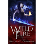 Wild Fire (Wardens Series Book 3) - Paperback