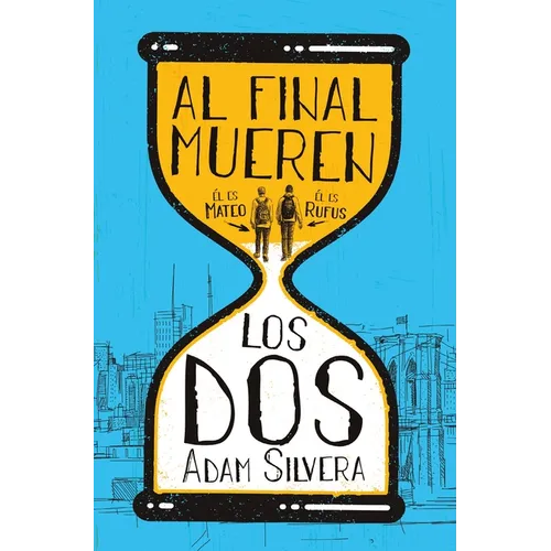 Al Final Mueren Los DOS - Paperback