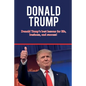 Donald Trump: Donald Trump's best lessons for life, business, and success! - Paperback