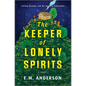 The Keeper of Lonely Spirits - Hardcover
