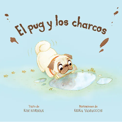 El Pug Y Los Charcos (Spanish Edition) - Paperback