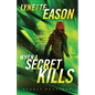 When a Secret Kills - Paperback