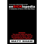 EnSICKlopedia: A Collection of Horror from Matt Shaw - Paperback