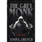 The Grey Monk: Souls on Fire - Paperback