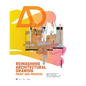 AD Architectural Design 95:3: Reimagining Architectural Drawing: Print and Process - Paperback