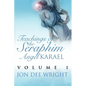 Teachings of the Seraphim Angel KARAEL: Volume 1 - Paperback