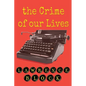 The Crime of Our Lives - Paperback