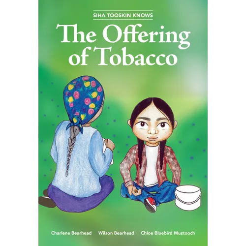 Siha Tooskin Knows the Offering of Tobacco - Paperback