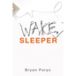 Wake, Sleeper - Paperback