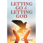 Letting go & letting God - Paperback