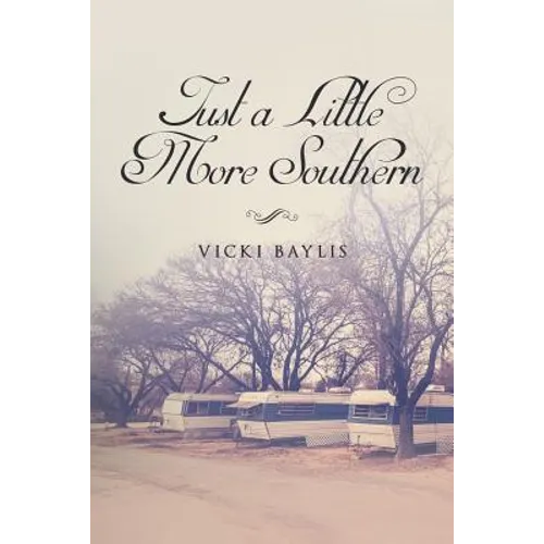 Just a Little More Southern - Paperback