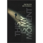This Is My Moment - Paperback