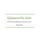 Epiphanies for Janie: Alexandra Jane Noble Science Communication Awards - Hardcover