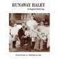 Runaway Haley: An Imagined Family Saga - Hardcover