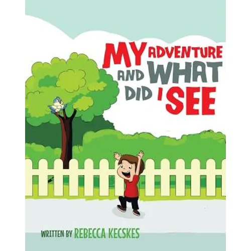 My Adventure and What Did I See - Paperback