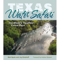 Texas Water Safari: The World's Toughest Canoe Race - Hardcover