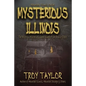 Mysterious Illinois - Paperback