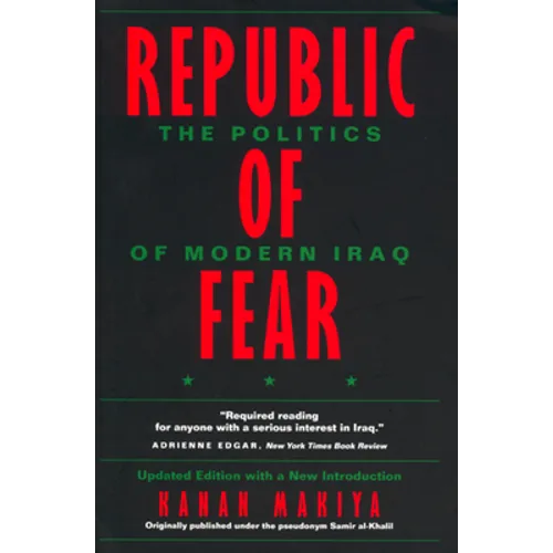 Republic of Fear: The Politics of Modern Iraq, Updated Edition - Paperback