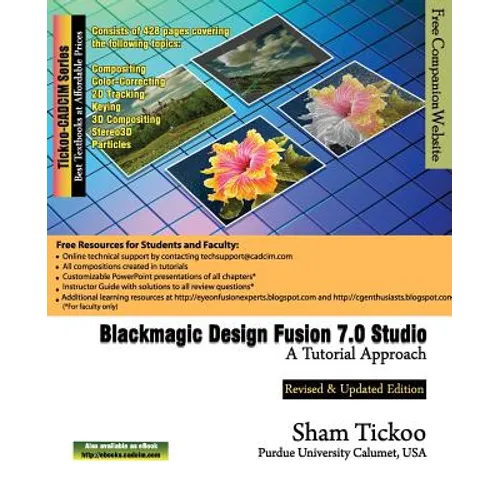 Blackmagic Design Fusion 7 Studio: A Tutorial Approach - Paperback