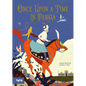 Once Upon a Time in Persia: A Picture Book - Hardcover