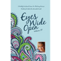 Eyes Wide Open: A Weekly Devotional Series for the Busy Woman Wanting to Make Her Moments Count Volume II - Paperback
