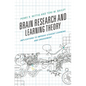 Brain Research and Learning Theory: Implications to Improve Student Learning and Engagement - Paperback