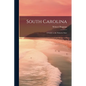 South Carolina: a Guide to the Palmetto State - Paperback