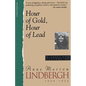 Hour of Gold, Hour of Lead: Diaries and Letters of Anne Morrow Lindbergh, 1929-1932 - Paperback