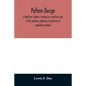 Pattern design; a book for students, treating in a practical way of the anatomy, planning & evolution of repeated ornament - Paperback