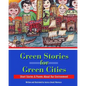 Green Stories for Green Cities: Short Stories and Poems About Our Environment - Paperback