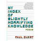 My Index of Slightly Horrifying Knowledge - Paperback