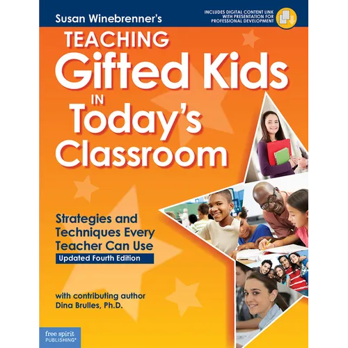 Teaching Gifted Kids in Today's Classroom: Strategies and Techniques Every Teacher Can Use - Paperback