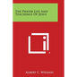 The Prayer Life and Teachings of Jesus - Paperback