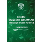 Learn English Grammar Through Harry Potter - Paperback