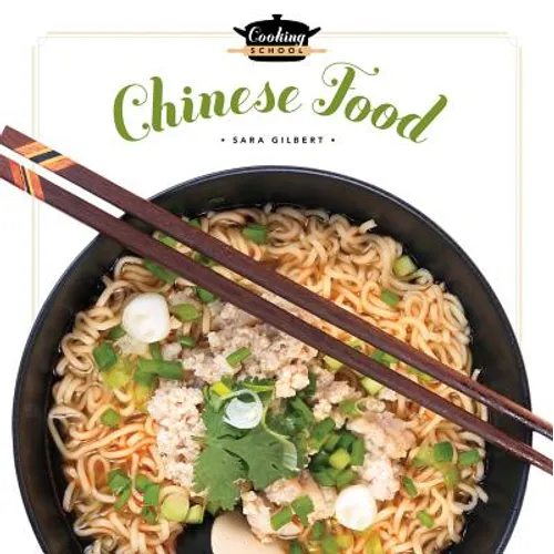 Cooking School Chinese Food - Library Binding